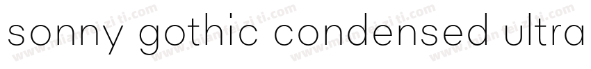 sonny gothic condensed ultra light字体转换